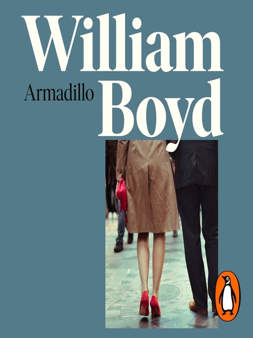 Title details for Armadillo by William Boyd - Available